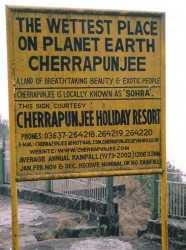 Cherrapunji, one of the wettest places on Earth. Cherrapunji, one of the wettest places on Earth.