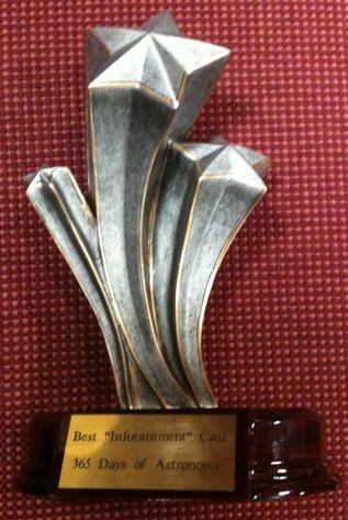 365 Days of Astronomy's Parsec Award for Best Infotainment Podcast. Photo courtesy Dr. Pamela Gay 365 Days of Astronomy's Parsec Award for Best Infotainment Podcast. Photo courtesy Dr. Pamela Gay