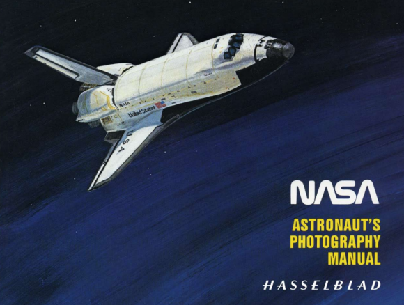 Astronaut's Photography Manual - Hasselblad Astronaut's Photography Manual - Hasselblad